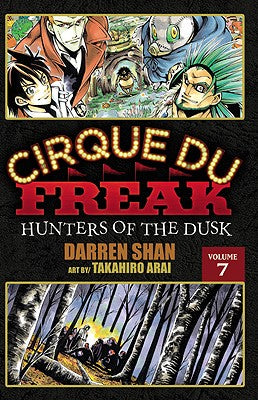 Cirque Du Freak: Hunters of the Dusk vol 07