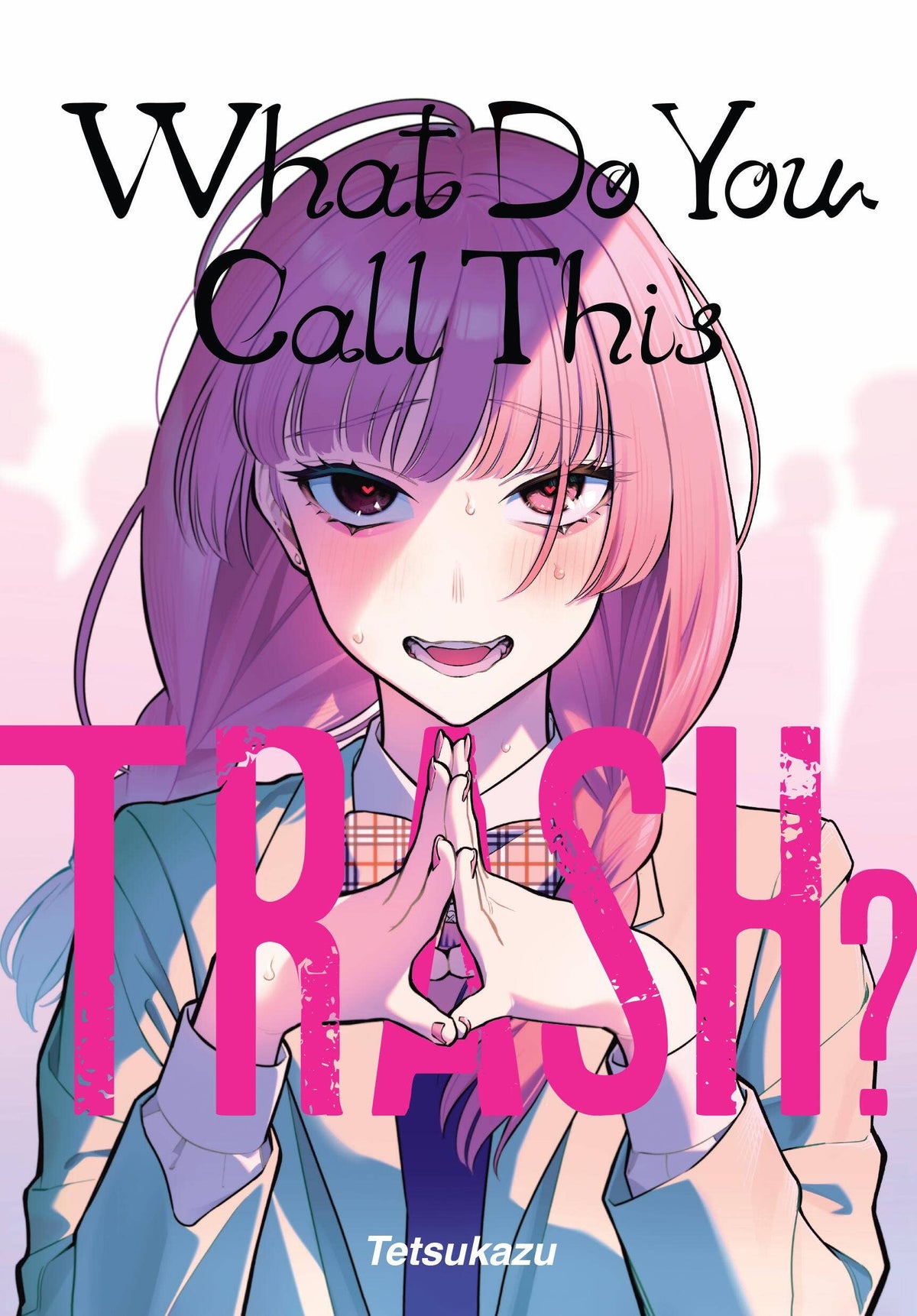 What Do You Call This Trash? [NEW]