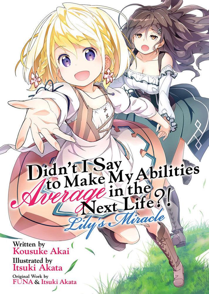 Didnt I Say to Make My Abilities Average in the Next Life?! Lily's Miracle (Novel)