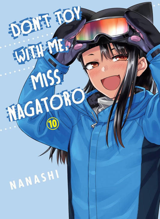 Don't Toy With Me, Miss Nagatoro vol 10