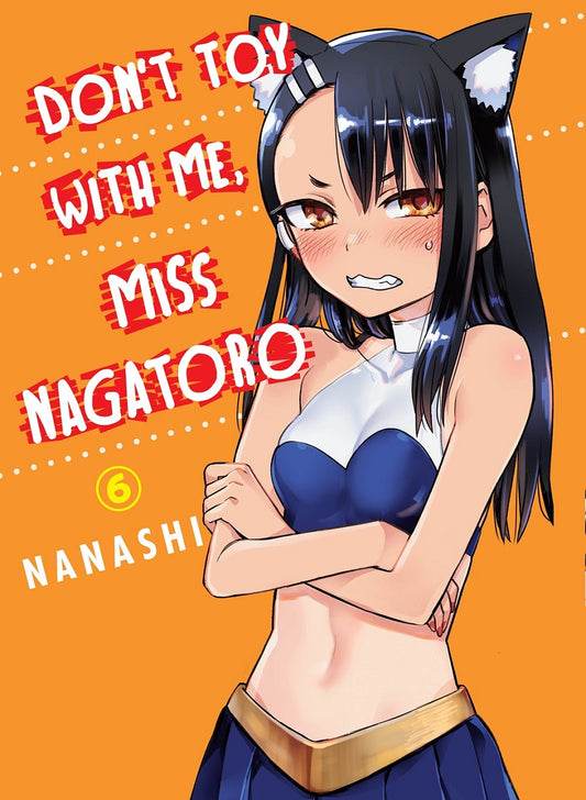 Don't Toy With Me, Miss Nagatoro vol 06