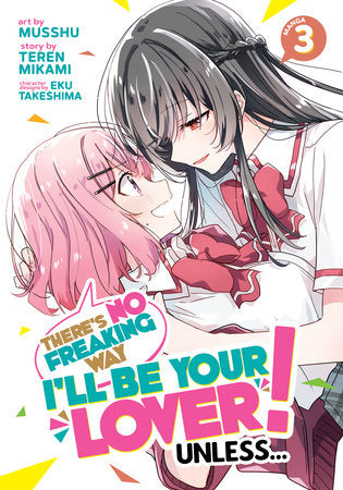 There's No Freaking Way I'll Be Your Lover! Unless... vol 03 [NEW]