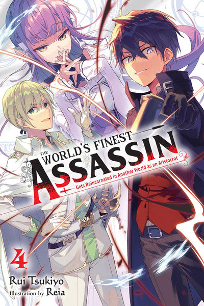 The World's Finest Assassin Gets Reincarnated in Another World as as Aristocrat vol 04 (Novel)