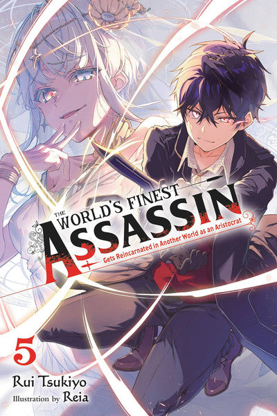 The World's Finest Assassin Gets Reincarnated in Another World as as Aristocrat vol 05 (Novel)