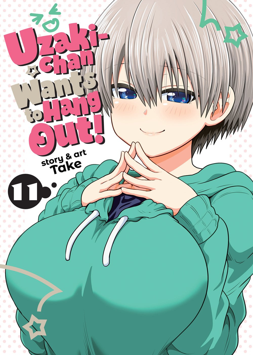 Uzaki-chan Wants to Hang Out! vol 11 [NEW]