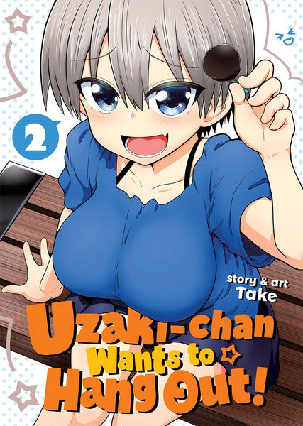 Uzaki-chan Wants to Hang Out! vol 02 [NEW]