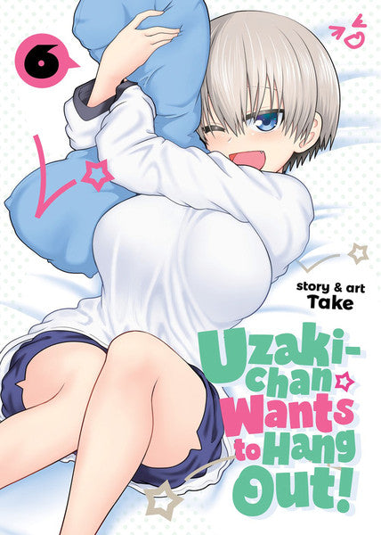 Uzaki-chan Wants to Hang Out! vol 06 [NEW]